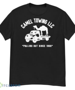Bunker Branding Co Store Camel Towing Pulling Out Since 1969 Shirt