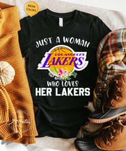 just a woman who loves her Lakers t shirt