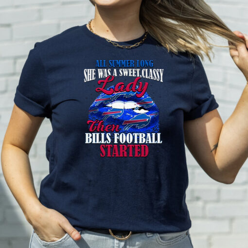 All Summer Long Sge Was A Sweet Classy Lady Buffalo Bills T Shirts