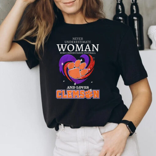 Clemson Tigers Never Underestimate Woman Who Understand Football And Loves Clemson Tigers Unisex T-shirts
