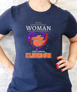Clemson Tigers Never Underestimate Woman Who Understand Football And Loves Clemson Tigers Unisex Tshirt