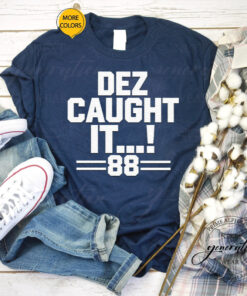 Dez Caught It Dallas Cowboys TShirt