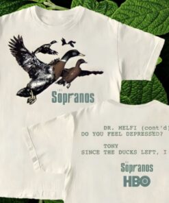 Ducks The Sopranos Shirt, Dr.Melfi Do You Feel Depressed Shirt Back