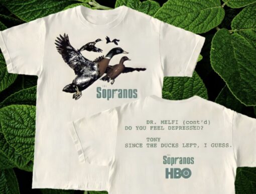 Ducks The Sopranos Shirt, Dr.Melfi Do You Feel Depressed Shirt Back