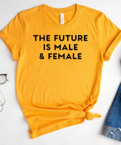 Future Is Male And Female 2024 T-Shirts