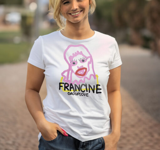 GROUPLOVE Francine T Shirts