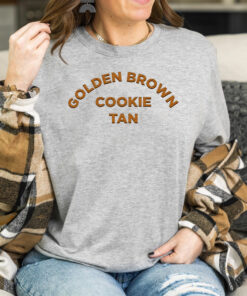 Golden Brown Cookie Tan T Shirts