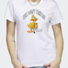 Hell Won’t Take Me Funny Duck Sarcasm Shirts