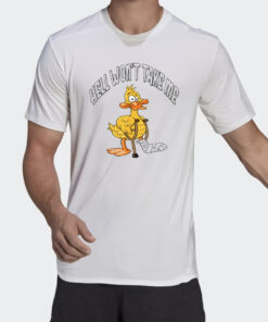 Hell Won’t Take Me Funny Duck Sarcasm T-Shirt