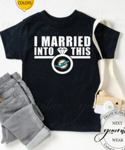 I Married Into This Miami Dolphins Unisex TShirt