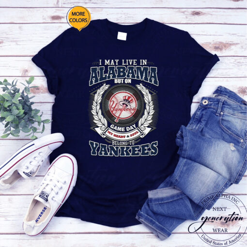 I May Live In Alabama Be Long To Yankees Tee Shirt