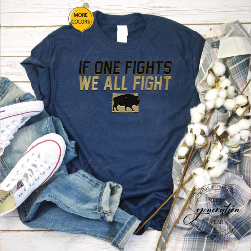 If One Fights We All Fight T Shirts