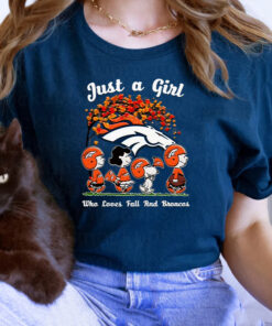 Just A Girl Who Loves Fall And Denver Broncos T Shirts