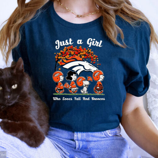 Just A Girl Who Loves Fall And Denver Broncos T Shirts
