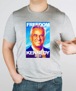 Kennedy For President 2024 Freedom TShirt