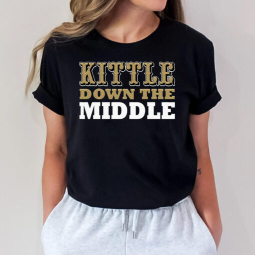 Kittle Down The Middle San Francisco 49ers Thing TShirt