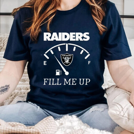 Las Vegas Raiders Fill me Up T Shirts