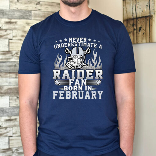 Never Underestimate A Las Vegas Raiders Fan Born In February Unisex TShirt