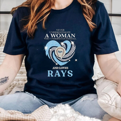 Never Underestimate A Woman Who Understands Baseball And Loves Tampa Bay Rays Champions Unisex T Shirts