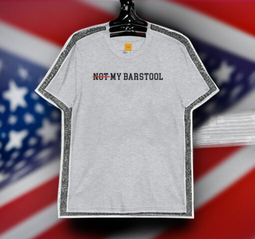 Not My Barstool Shirt - KFC Radio Shirts