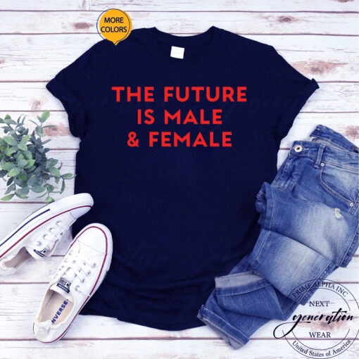 Official The Future Is Male And Female T-Shirt