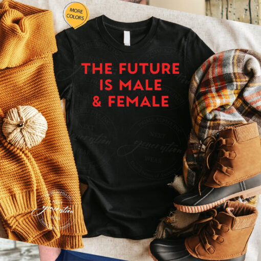 Official The Future Is Male And Female TShirt