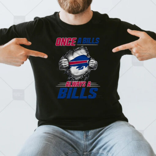 Once A Buffalo Bills Always A Bills T Shirts