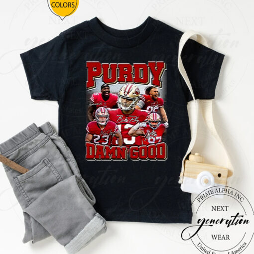 Purdy Damn Good San Francisco 49ers TShirt