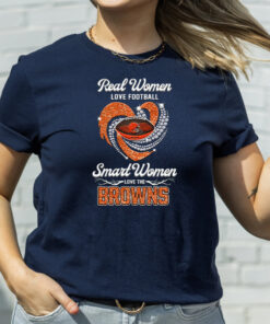 Real Women Love Football Smart Women Love The Cleveland Browns Champions T Shirts