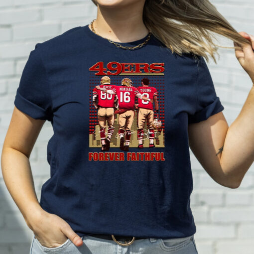 San Francisco 49ers Forever Faithful T Shirts