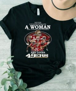 San Francisco 49ers Never Underestimate A Woman Who Understands Football And Loves San Francisco 49ers Tshirt