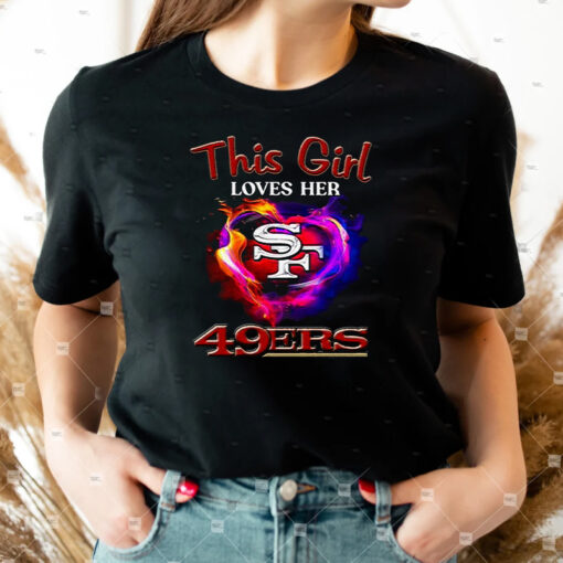 San Francisco 49ers This Girl Love Her 49ers T-Shirt