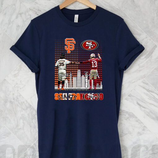 San Francisco Giants – San Francisco 49ers T Shirts