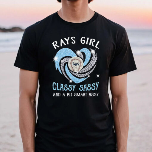 Tampa Bay Rays Girl Classy Sassy And A Bit Smart Assy Unisex TShirt