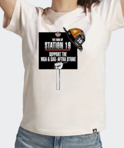 The Fans Of Station 19 Support The Wga And Sag Aftra Strike T Shirt