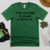 The Future 2024 Is Male And Female T-Shirts