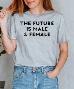 The Future Is Male And Female 2024 Tee Shirt