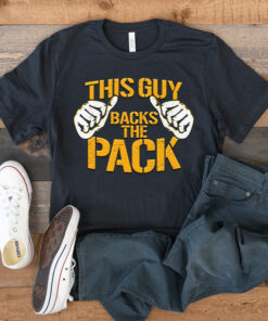 This Guy Backs The Pack Green Bay Packers Unisex T Shirts