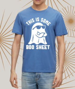This Is Some Boo Sheet T Shirts