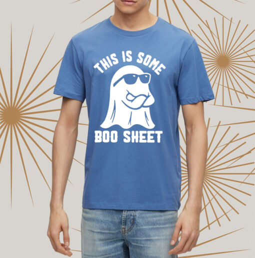 This Is Some Boo Sheet T Shirts