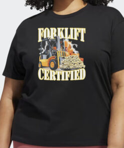 orklift certified shirt, Forklift driver gift shirts