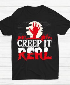 Zombie Creep It Real Halloween Shirt