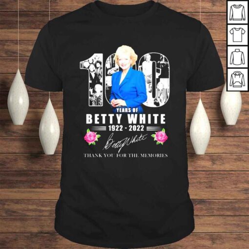 100 Years Of Betty White 1922 2022 Signatures Thank You For The Memories Shirt