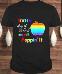 100th Day Of School And Still Poppin’ It TShirt