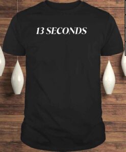 13 Seconds Shirt Dad Bod Tee Chiefs Kingdom Shirt
