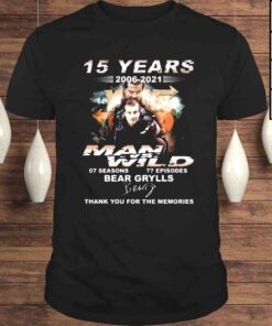 15 years 2006 2021 Man Vs Wild thank you for the memories signatures shirt