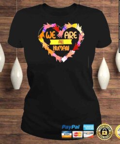 ClassicLadies Black Is Beautiful Black History Month We Are All Human Tee Shirt