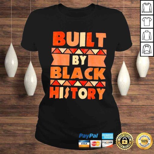 Built By Black History African American Pride Shirt