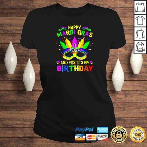 Happy Mardi Gras and yes it’s my birthday shirt