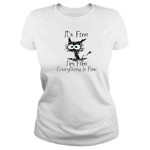 Its fine Im fine everything is fine black cat Tshirt